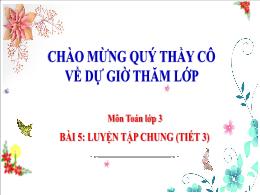 Bài giảng Toán 3 (Kết nối tri thức) - Bài 5: 