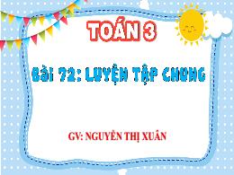 Bài giảng Toán 3 (Kết nối tri thức) - Bài 72: