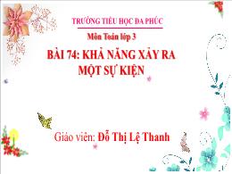 Bài giảng Toán 3 (Kết nối tri thức) - Bài 74: