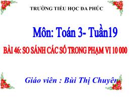 Bài giảng Toán 3 (Kết nối tri thức) - Tuần 19