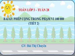 Bài giảng Toán 3 (Kết nối tri thức) - Tuần 28