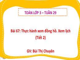 Bài giảng Toán 3 (Kết nối tri thức) - Tuần 29