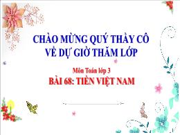 Bài giảng Toán Lớp 3 (Kết nối tri thức) - Bài
