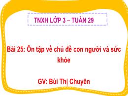 Bài giảng Tự nhiên xã hội 3 (Kết nối tri thức