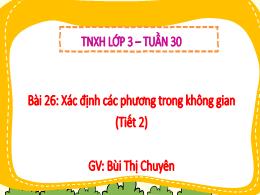 Bài giảng Tự nhiên xã hội 3 (Kết nối tri thức