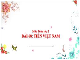 Bài giảng môn Toán Lớp 3 (Kết nối tri thức) -