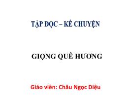 Bài giảng Tiếng Việt 3 - Bài: Kể chuyện Giọng