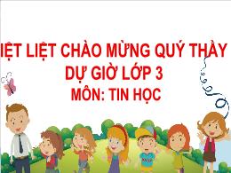 Bài giảng Tin học 3 (Chân trời sáng tạo) - Bà