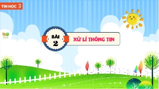Bài giảng Tin học Lớp 3 (Kết nối tri thức) - 