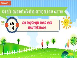 Bài giảng Tin học Lớp 3 (Kết nối tri thức) -