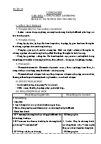 Giáo án Công nghệ 3 - Tuần 13, Chủ đề 1: Công